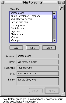 Key Holder gives you quick and easy access to your online account login information