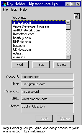 Key Holder gives you quick and easy access to your online account login information